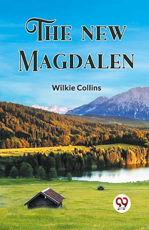 Cover for Wilkie Collins · The New Magdalen (Paperback Book) (2024)
