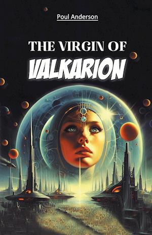 Cover for Poul Anderson · The Virgin of Valkarion (Edition2024) (Paperback Book) (2024)