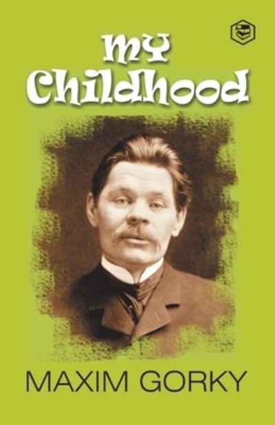Cover for Maxim Gorky · My Childhood (Paperback Book) (2023)
