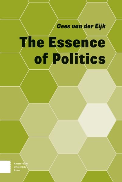 Cover for Cees van der Eijk · The Essence of Politics (Paperback Book) (2018)