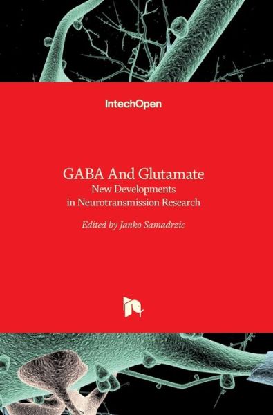 Cover for Janko Samardzic · GABA And Glutamate: New Developments In Neurotransmission Research (Hardcover bog) (2018)