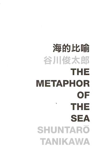 Cover for Shuntaro Tanikawa · The Metaphor of the Sea - Words and the World (CUP) (Pocketbok) (2012)