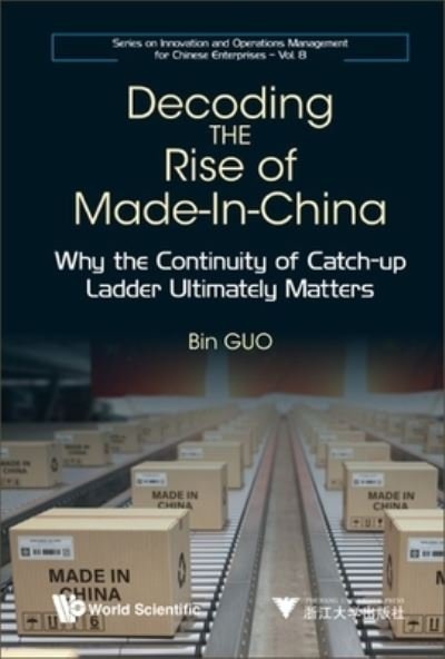 Cover for Bin Guo · Decoding the Rise of Made-In-China (Book) (2023)