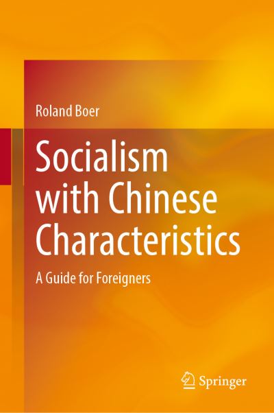 Cover for Roland Boer · Socialism with Chinese Characteristics: A Guide for Foreigners (Hardcover Book) [1st ed. 2021 edition] (2021)