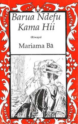 Barua Ndefu Kama Hii - Mariama Ba - Kirjat - Mkuki na Nyota Publishers - 9789976973211 - perjantai 29. joulukuuta 2017