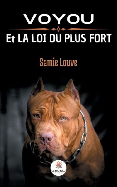 Cover for Samie Louve · Voyou et la loi du plus fort (Paperback Book) (2021)