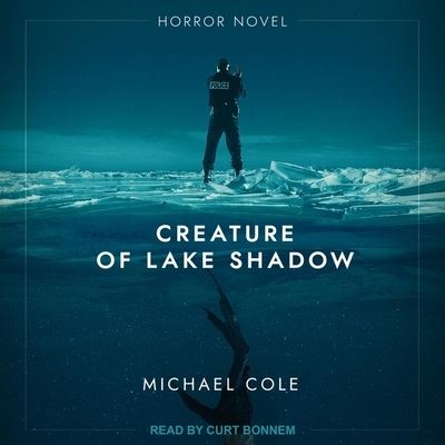 Cover for Michael Cole · Creature of Lake Shadow (CD) (2020)