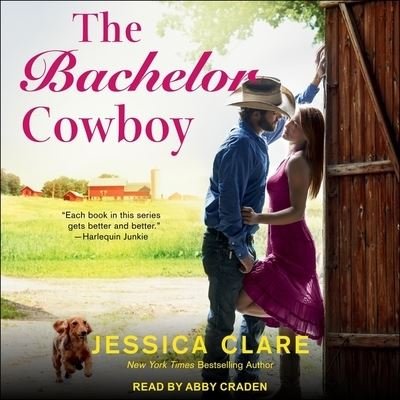 Cover for Jessica Clare · The Bachelor Cowboy Lib/E (CD) (2021)