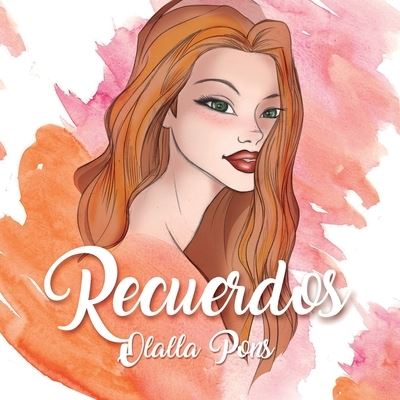 Cover for Olalla Pons · Recuerdos: Ilustraciones, bocetos y pensamientos (Paperback Book) (2022)