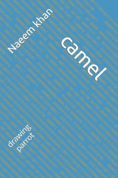 Cover for Naeem Khan · Camel: Drawing Parrot (Paperback Book) (2022)