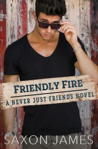 Cover for Saxon James · Friendly Fire (Pocketbok) (2021)