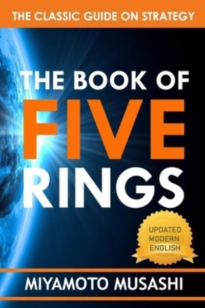 The Book of Five Rings - Miyamoto Musashi - Bøger - Independently Published - 9798565618211 - 16. november 2020