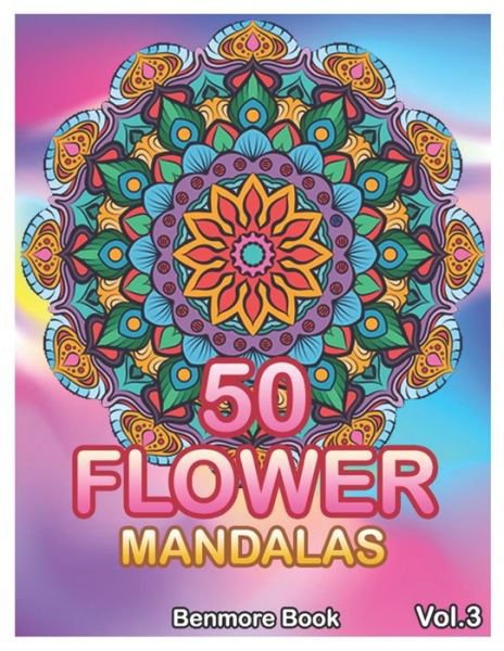 Cover for Benmore Book · 50 Flower Mandalas (Paperback Book) (2020)