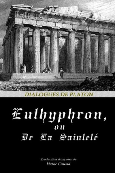 Cover for Platon · Euthyphron, Ou de la Saintete (Pocketbok) (2020)
