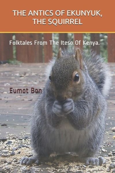 Cover for Eumot Bon · The Antics of Ekunyuk, the Squirrel (Paperback Book) (2020)