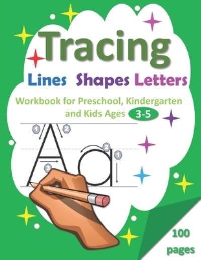 Cover for Teacher Publisher · Tracing Lines, Shapes, Letters: Workbook for Preschool, Kindergarten and Kids Ages 3-5 (Paperback Bog) (2020)