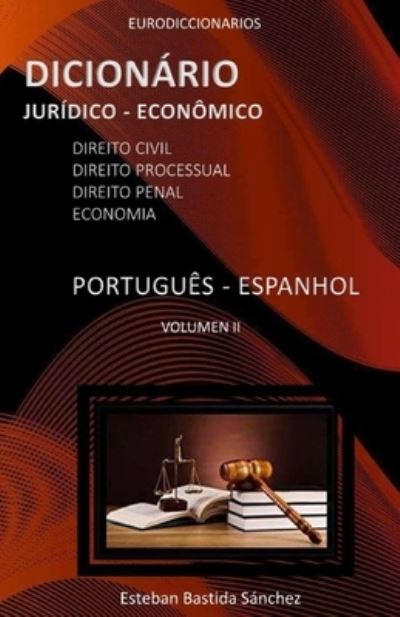 Cover for Esteban Bastida Sanchez · Dicionário Jurídico Econômico Português Espanhol (Paperback Book) (2021)