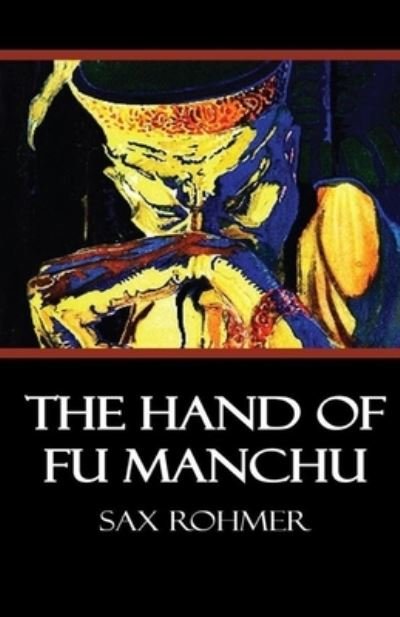 Cover for Sax Rohmer · The Hand of Fu-Manchu Illustrated (Paperback Book) (2021)