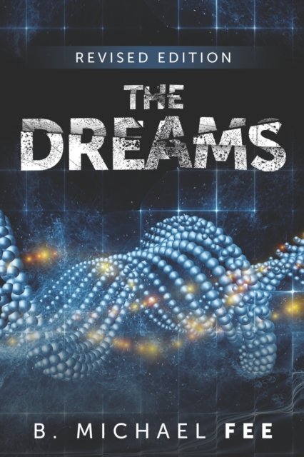 Cover for B Michael Fee · The Dreams by B. Michael Fee: Revised Edition (Paperback Book) (2022)