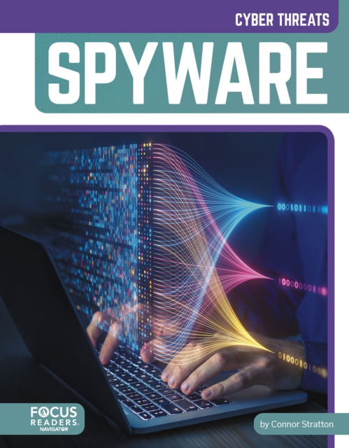 Cover for Connor Stratton · Spyware - Cyber Threats (Hardcover Book) (2025)