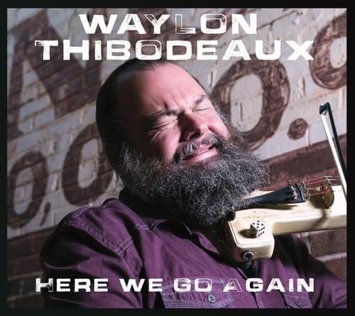 Cover for Waylon Thibodeaux · Here We Go Again (CD) (2023)