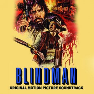 BLINDMAN - Stelvio Cipriani / OST - Musik - Universal Music - 0018771214212 - 21. april 2023