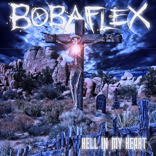 Cover for Bobaflex · Hell in My Heart (CD) (2011)