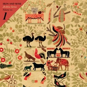 Cover for Iron &amp; Wine · Archive Series Volume No.1 (LP) (2015)