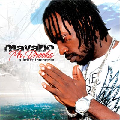 ... A Better Tomorrow - Mavado Mr. Brooks - Music - OP VICIOUS POP - 0054645184212 - June 8, 2009