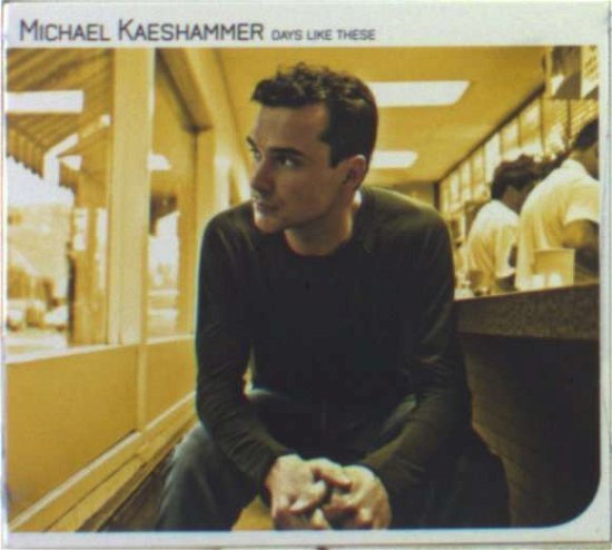 Cover for Michael Kaeshammer · Days Like These (CD) (2007)