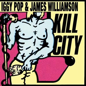 Cover for Iggy Pop &amp; James Williamson · Kill City (LP) [Limited edition] (2024)