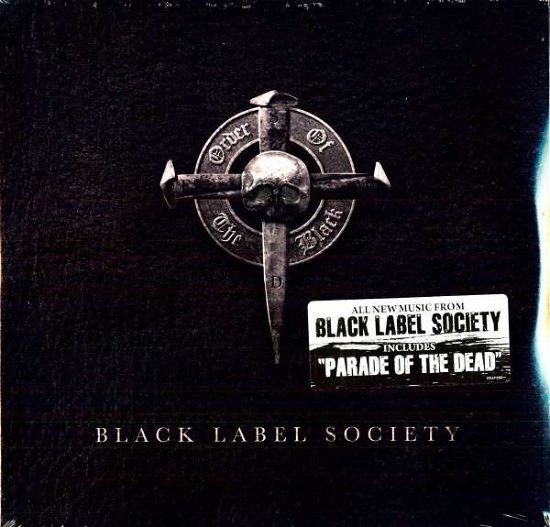 Order of the Black - Black Label Society - Musiikki - E1 ENTERTAINMENT - 0099923230212 - maanantai 16. elokuuta 2010