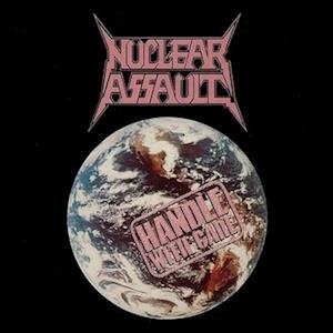 Cover for Nuclear Assault · Handle with Care (LP) (2021)