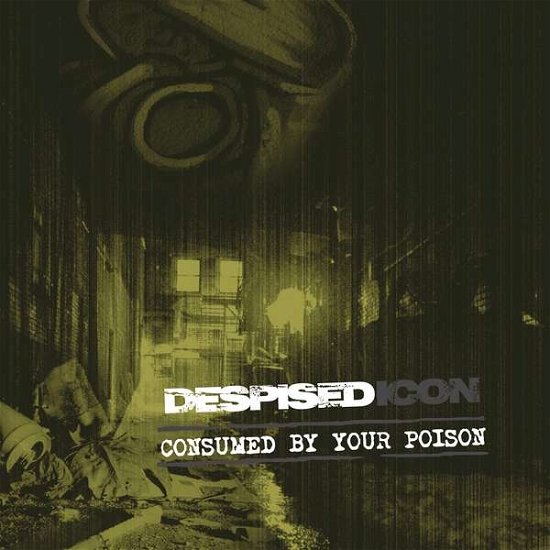 Cover for Despised Icon · Consumed By Your Poison (Re-Issue + Bonus 2022) (LP) (2022)
