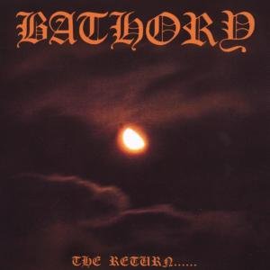 The Return ... - Bathory - Musik - BLACKMARK - 0602276000212 - 10. März 2003