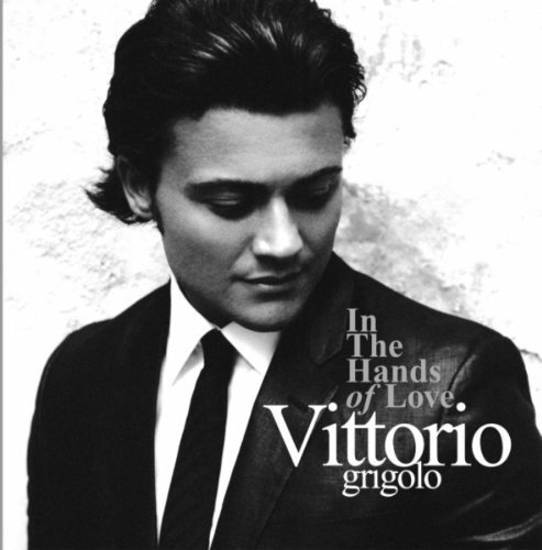 Cover for Vittorio Grigolo · In the Hands of Love (CD)
