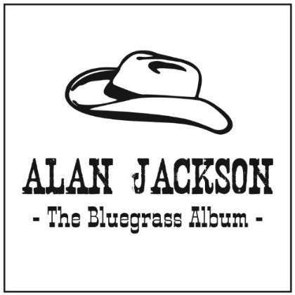 The Bluegrass Album - Alan Jackson - Musikk - CAPITOL - 0602537514212 - 23. september 2013
