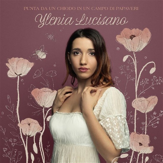 Cover for Ylenia Lucisano · Punta Da Un Chiodo in Un Campo Di Papaveri (CD) (2019)
