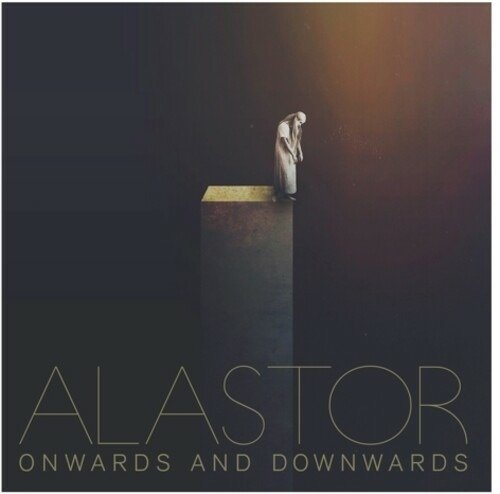 Cover for Alastor · Onwards And Downwards (LP) (2021)
