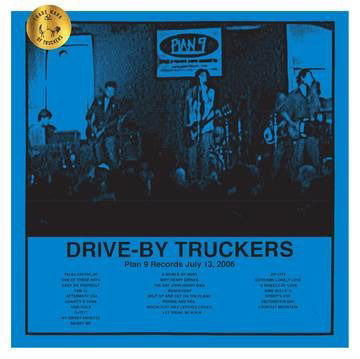 Cover for Drive-by Truckers · Plan 9 Records July 13. 2006 (Indie Exclusive) (LP) [Ltd. edition] (2020)