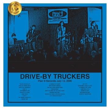 Cover for Drive-by Truckers · Plan 9 Records July 13. 2006 (Black Friday 2020) (LP) [Ltd. edition] (2020)