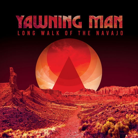 Long Walk of the Navajo - Yawning Man - Música - HEAVY PSYCH SOUNDS - 0610371805212 - 14 de julho de 2023