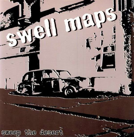 Sweep The Desert - Swell Maps - Muzyka - ALIVE RECORDS - 0634457516212 - 7 lipca 2009