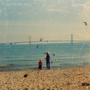 Cover for Empty Houses · Daydream (LP) (2016)