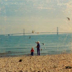 Cover for Empty Houses · Daydream (LP) (2023)