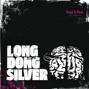 Cover for Long Dong Silver · Bound To Bleed (CD) (2009)