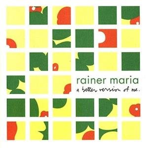 Cover for Rainer Maria · A Better Version of Me (LP) (2021)