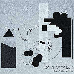 Disambiguation - Cruel Diagonals - Musiikki - DRAWING ROOM RECORDS - 0659696475212 - torstai 19. heinäkuuta 2018