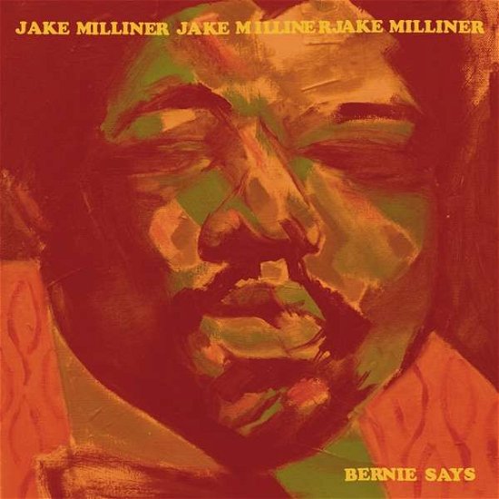 Cover for Jake Milliner · Bernie Says (LP) (2019)