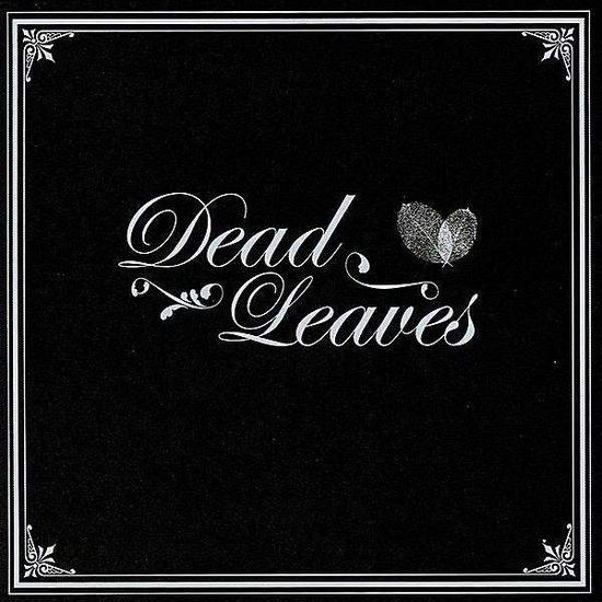 Cover for Dead Leaves (CD) (2011)